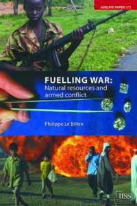 Fuelling War : Natural Resources and Armed Conflicts (Adelphi series)