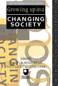 Growing Up in a Changing Society (Child Development in Social Context)