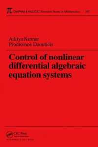 Control of Nonlinear Differential Algebraic Equation Systems with Applications to Chemical Processes (Chapman & Hall/crc Research Notes in Mathematics Series)