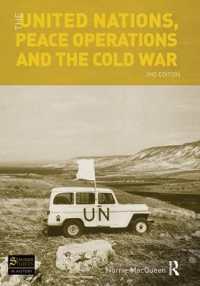 The United Nations, Peace Operations and the Cold War (Seminar Studies) （2ND）