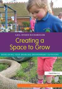 Creating a Space to Grow : Developing your enabling environment outdoors （2ND）