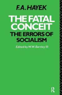 The Fatal Conceit : The Errors of Socialism (The Collected Works of F.A. Hayek)