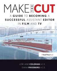 Make the Cut : A Guide to Becoming a Successful Assistant Editor in Film and TV