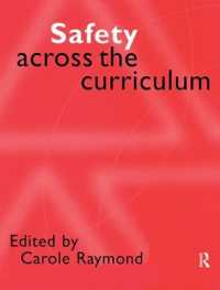 Safety Across the Curriculum : Key Stages 1 and 2