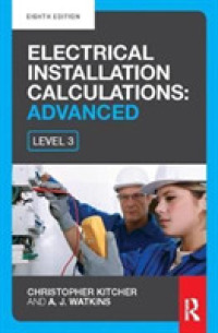 Electrical Installation Calculations: Advanced -- Hardback （8 ed）