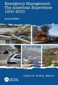 Emergency Management : The American Experience 1900-2010 （2 New）