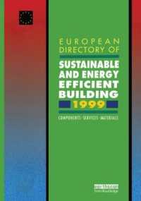 European Directory of Sustainable and Energy Efficient Building 1999 : Components, Services, Materials