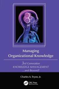 Managing Organizational Knowledge : 3rd Generation Knowledge Management and Beyond