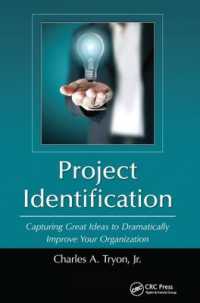 Project Identification : Capturing Great Ideas to Dramatically Improve Your Organization