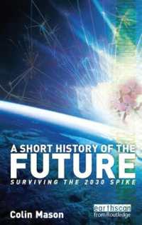 A Short History of the Future : Surviving the 2030 Spike