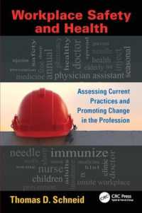 Workplace Safety and Health : Assessing Current Practices and Promoting Change in the Profession (Occupational Safety & Health Guide Series)