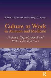 Culture at Work in Aviation and Medicine : National, Organizational and Professional Influences