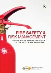 Fire Safety and Risk Management : for the NEBOSH National Certificate in Fire Safety and Risk Management