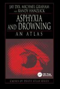 Asphyxia and Drowning : An Atlas (Cause of Death Atlas Series)