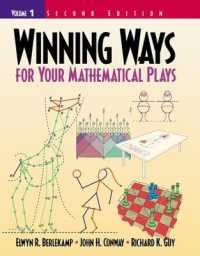 Winning Ways for Your Mathematical Plays : Volume 1 (Ak Peters/crc Recreational Mathematics Series) （2ND）