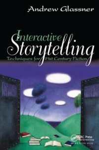 Interactive Storytelling : Techniques for 21st Century Fiction