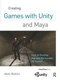 Creating Games with Unity and Maya : How to Develop Fun and Marketable 3D Games