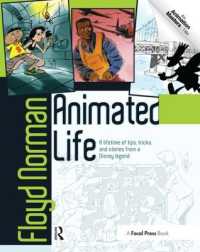 Animated Life : A Lifetime of tips, tricks, techniques and stories from an animation Legend