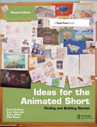 Ideas for the Animated Short : Finding and Building Stories （2ND）