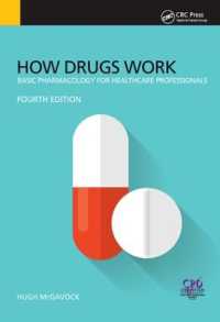 How Drugs Work : Basic Pharmacology for Health Professionals, Fourth Edition （4TH）