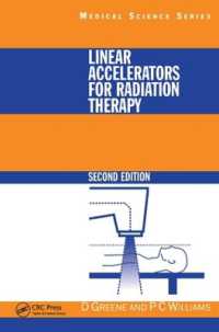 Linear Accelerators for Radiation Therapy (Series in Medical Physics and Biomedical Engineering) （2ND）