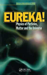 EUREKA! : Physics of Particles, Matter and the Universe
