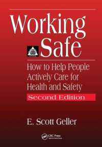 Working Safe : How to Help People Actively Care for Health and Safety, Second Edition （2ND）