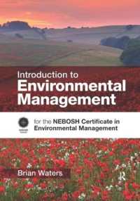 Introduction to Environmental Management : for the NEBOSH Certificate in Environmental Management