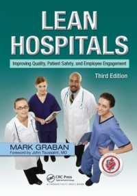 Lean Hospitals : Improving Quality, Patient Safety, and Employee Engagement, Third Edition （3RD）