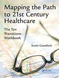Mapping the Path to 21st Century Healthcare : The Ten Transitions Workbook