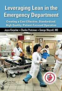 Leveraging Lean in the Emergency Department : Creating a Cost Effective, Standardized, High Quality, Patient-Focused Operation