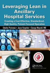 Leveraging Lean in Ancillary Hospital Services : Creating a Cost Effective, Standardized, High Quality, Patient-Focused Operation