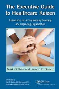 The Executive Guide to Healthcare Kaizen : Leadership for a Continuously Learning and Improving Organization