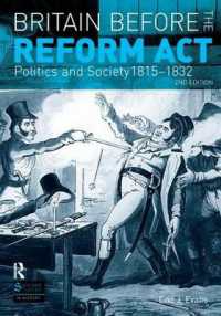 Britain before the Reform Act : Politics and Society 1815-1832 (Seminar Studies) （2ND）