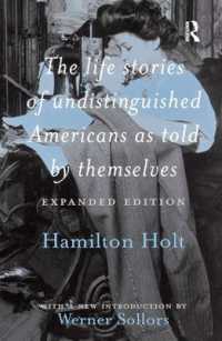 The Life Stories of Undistinguished Americans as Told by Themselves : Expanded Edition