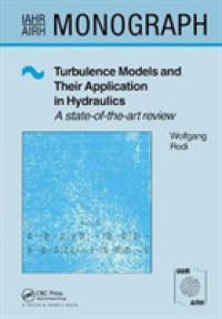 Turbulence Models and Their Application in Hydraulics (Iahr Monographs)