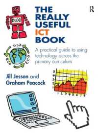 The Really Useful ICT Book : A practical guide to using technology across the primary curriculum (The Really Useful)