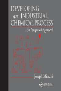 Developing an Industrial Chemical Process : An Integrated Approach