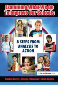 Examining What We Do to Improve Our Schools : Eight Steps from Analysis to Action