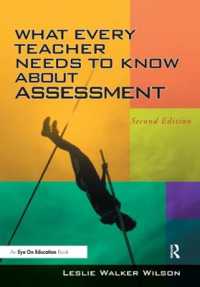What Every Teacher Needs to Know about Assessment （2ND）