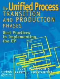 The Unified Process Transition and Production Phases : Best Practices in Implementing the UP