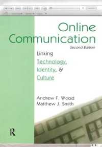 Online Communication : Linking Technology, Identity, & Culture (Routledge Communication Series) （2ND）