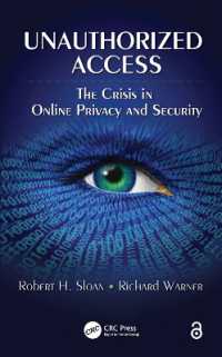 Unauthorized Access : The Crisis in Online Privacy and Security