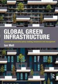 Global Green Infrastructure : Lessons for successful policy-making, investment and management