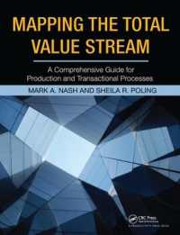 Mapping the Total Value Stream : A Comprehensive Guide for Production and Transactional Processes
