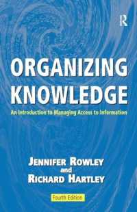 Organizing Knowledge : An Introduction to Managing Access to Information （4TH）