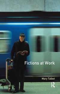 Fictions at Work : Language and Social Practice in Fiction (Language in Social Life)