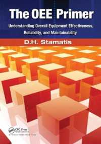 The OEE Primer : Understanding Overall Equipment Effectiveness, Reliability, and Maintainability