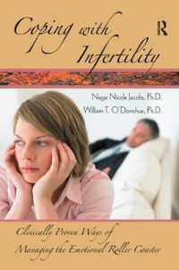 Coping with Infertility : Clinically Proven Ways of Managing the Emotional Roller Coaster