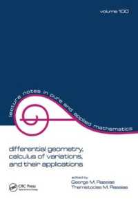 Differential Geometry, Calculus of Variations, and Their Applications (Lecture Notes in Pure and Applied Mathematics)